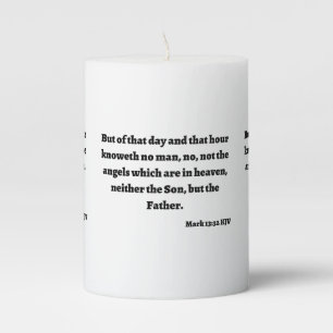 Mark 13:32 KJV Bible Verse Pillar Candle