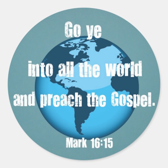 Mark 16:15 classic round sticker (Front)