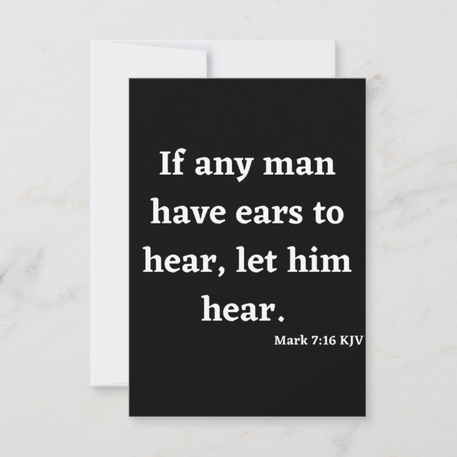 Mark 7:16 KJV Bible Scripture Greeting Card (Front)