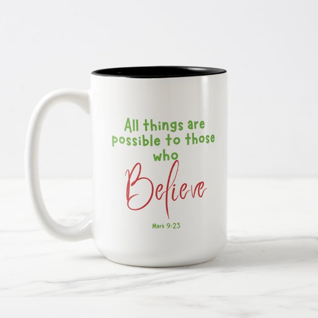 Mark 9:23 Believe Scripture Two-Tone Coffee Mug (Left)