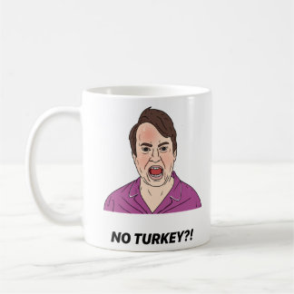 Mark Corrigan  NO TURKEY! Coffee Mug