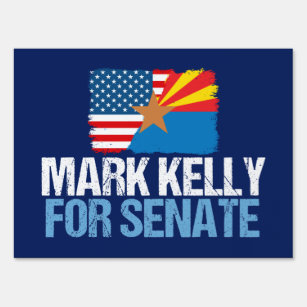 Mark Kelly for Senate Sign