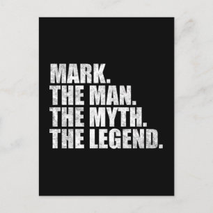 Mark name, Mark The Man The Myth The Legend Postcard