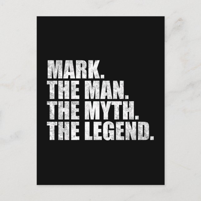 Mark name, Mark The Man The Myth The Legend Postcard (Front)