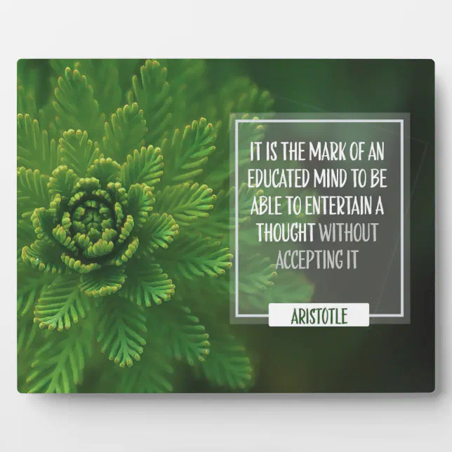 Mark Of An Educated Mind Plaque | Zazzle