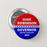 Mark Robinson Governor North Carolina 2024 Button at Zazzle