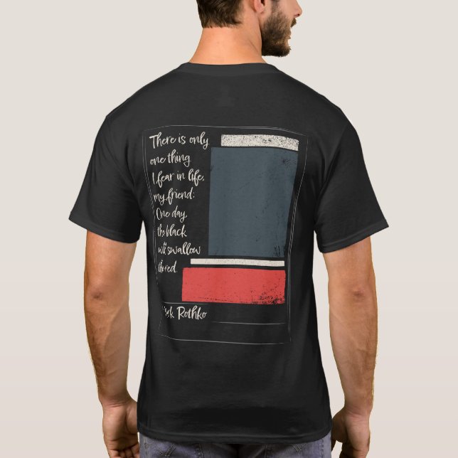 Mark Rothko Artist Education Inspirational Quote T-Shirt (Back)