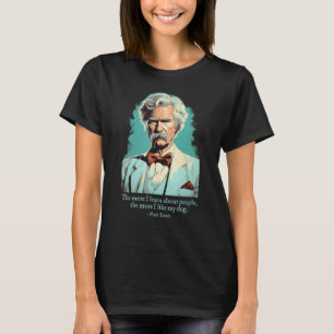 Mark Twain Dog Quote American Literature Writer T-Shirt