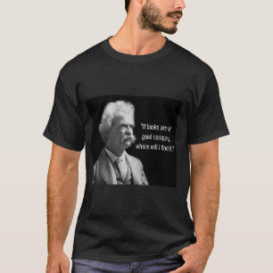 Mark Twain Good Company T-Shirt