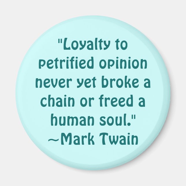 Mark Twain Petrified Opinion Quote Magnet (Front)