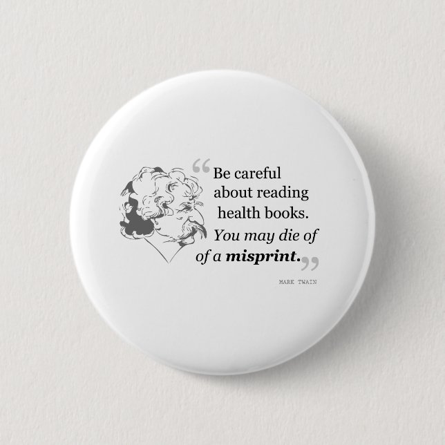 Mark Twain Quote 5 Button (Front)