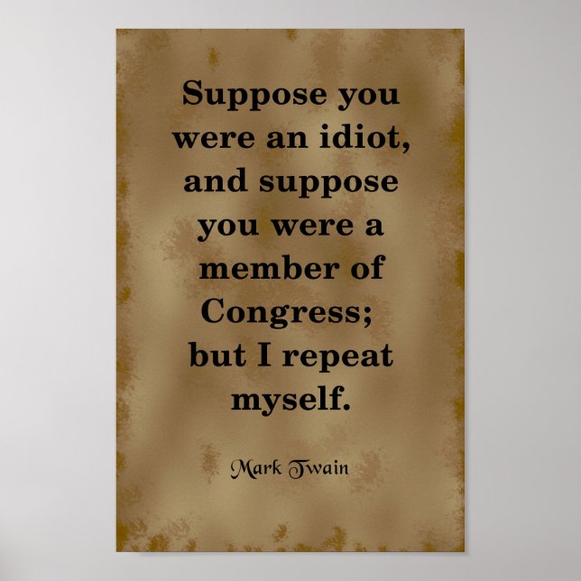 Mark Twain Quote, Congress Poster (Front)