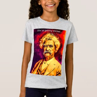 Mark Twain Quote on Getting Ahead T-Shirt