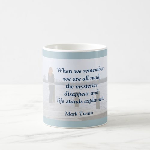 Mark Twain _ quote on mug