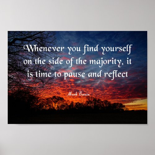 Mark Twain Quote Pause and Reflect Poster