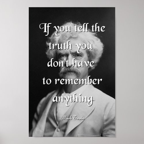 Mark Twain Quote Tell the Truth Poster