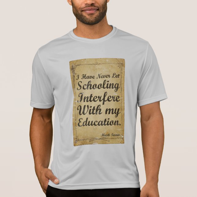 Mark Twain Quote Typography T-Shirt | Education (Front)
