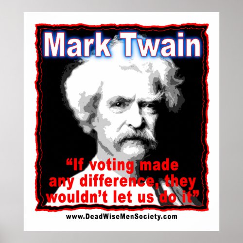 Mark Twain Voting Difference Quote Poster