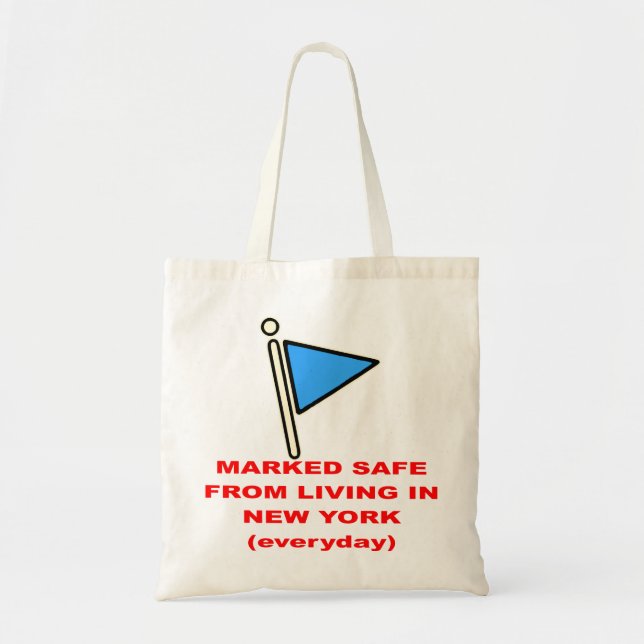 Marked Safe From Living In New York   # Tote Bag (Front)