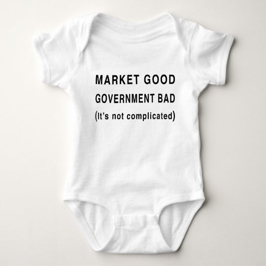Market Good, Government Bad Baby Bodysuit