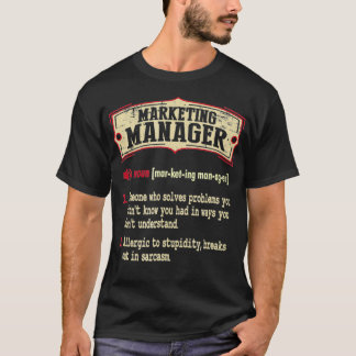 Marketing Manager Dictionary Term Sarcastic T-Shirt