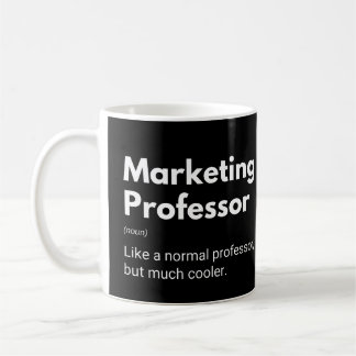 Marketing Professor Funny Definition Coffee Mug