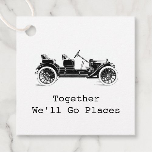 Marketing Tags Together Well Go Places Old Car Favor Tags
