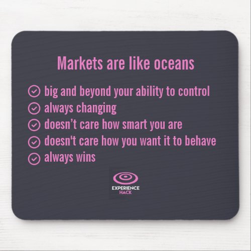 Markets Are Like Oceans Mouse Pad