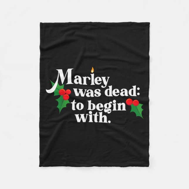 Marley Was Dead_ To Begin With Charles Ens Christm Fleece Blanket (Front)