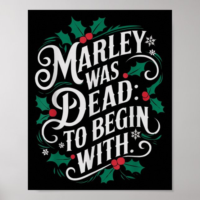 Marley Was Dead_ To Begin With Funny Novelty Chris Poster (Front)