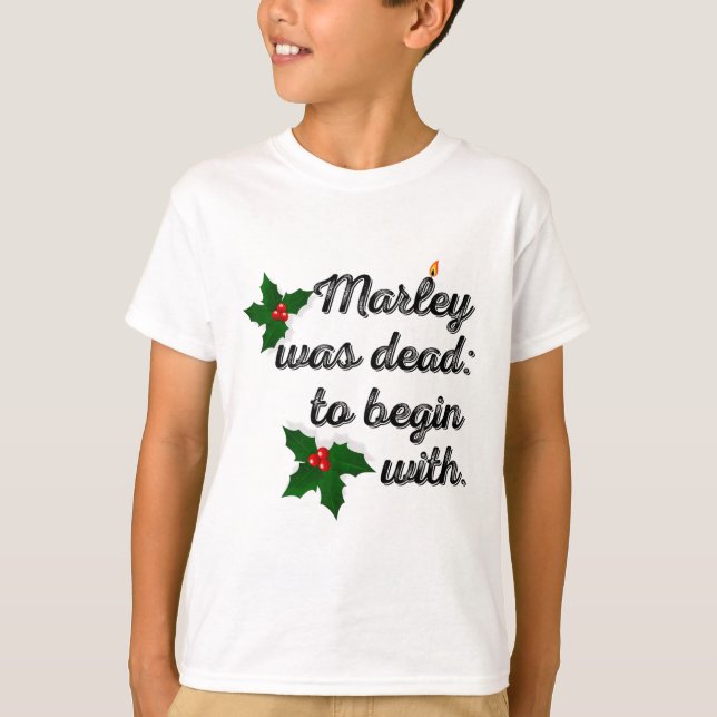 Marley Was Dead To Begin With Funny Novelty Christ T-Shirt (Front)