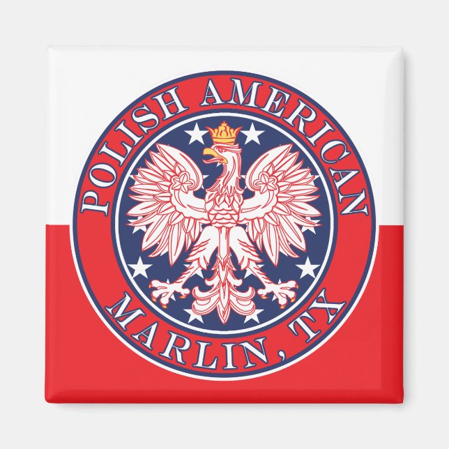 Marlin Texas Polish American Eagle Magnet (Front)