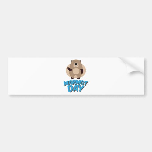 Marmot Day _ Appreciation Day Bumper Sticker