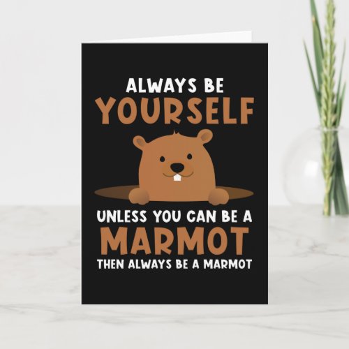 Marmot Saying Funny Card