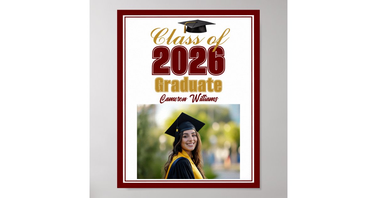Maroon Gold Class of 2026 Photo Graduation Party Poster | Zazzle