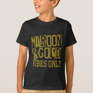 Maroon Gold Vibes Only Game Day Tee High Middle Sc