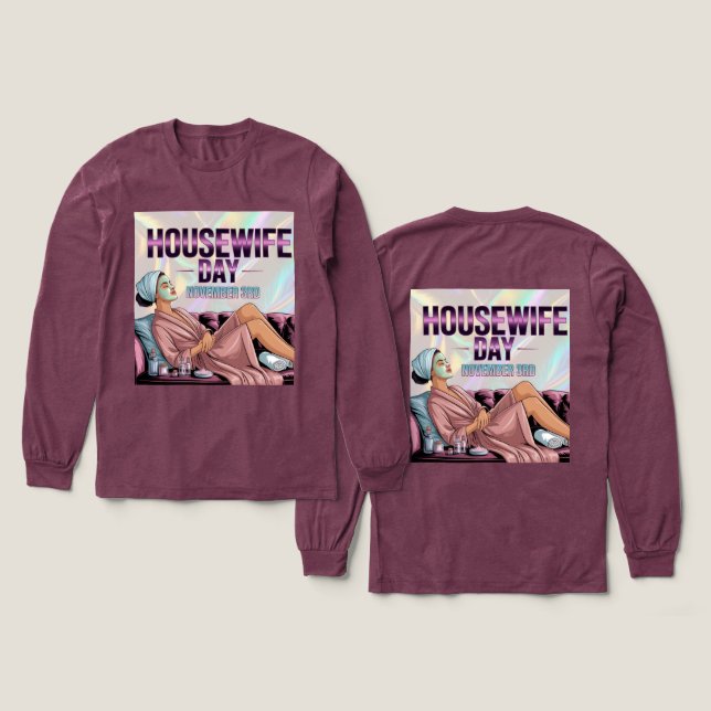 Maroon Housewife Day Long Sleeve Tri-Blend Shirt (Design Front & Back)