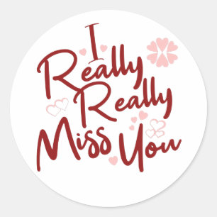 Maroon I really really miss you hearts Classic Round Sticker