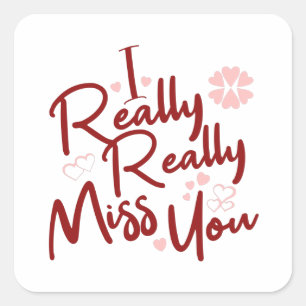 Maroon I really really miss you hearts Square Sticker