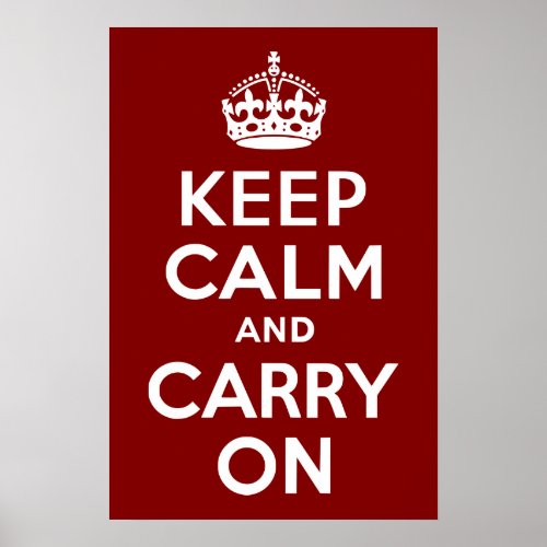 Maroon Keep Calm and Carry On Poster