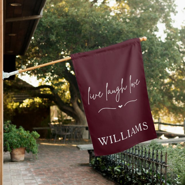 Maroon Live Laugh Love Custom Name House Flag (In SItu)