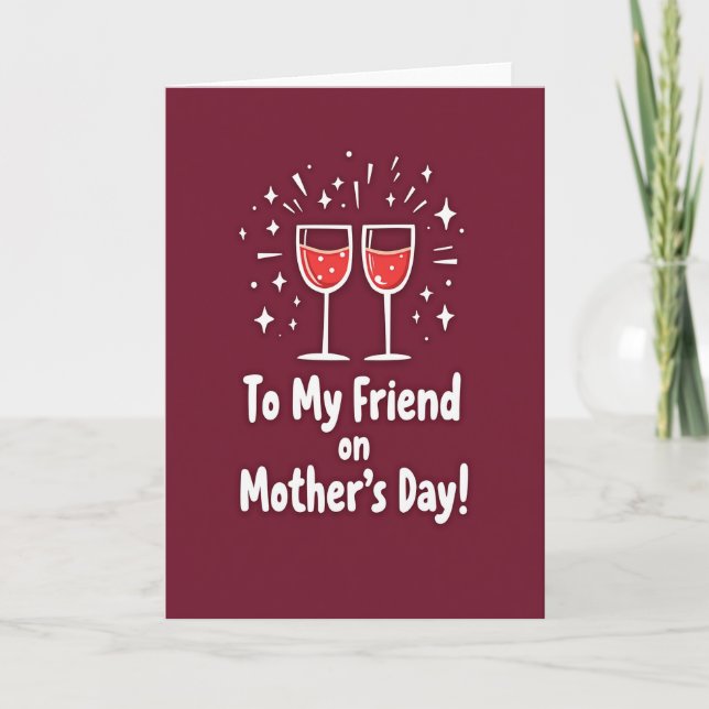 Maroon Mothers Day Toast Card (Front)