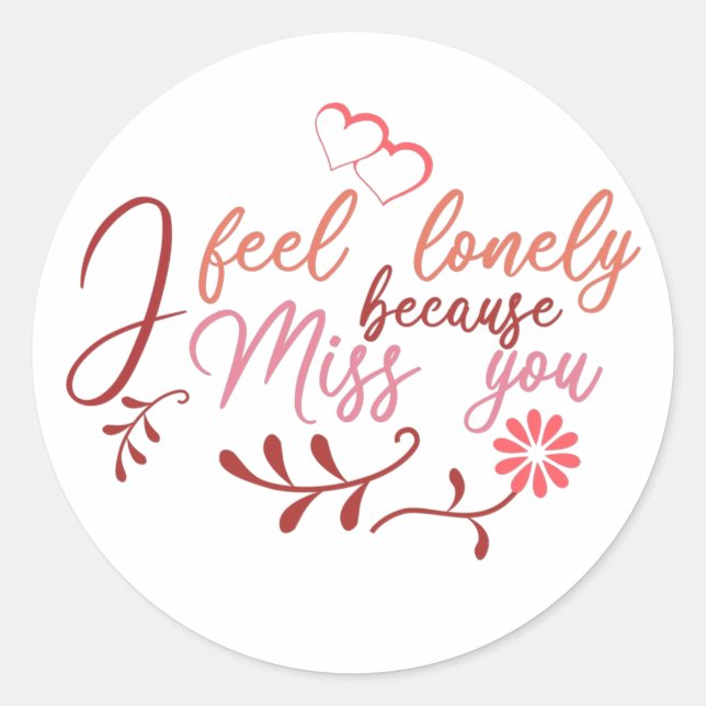 maroon pink i miss you quote saying classic round sticker (Front)