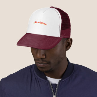 Maroon Quote Foam Personalized White Maroon-Cap  Trucker Hat