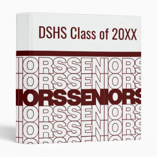 Maroon Seniors Seniors Seniors 3 Ring Binder