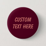 Maroon simple minimalist button