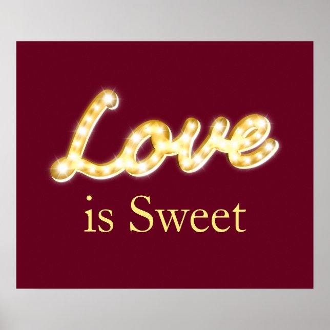 Marquee Lights Love is Sweet - marsala Poster (Front)