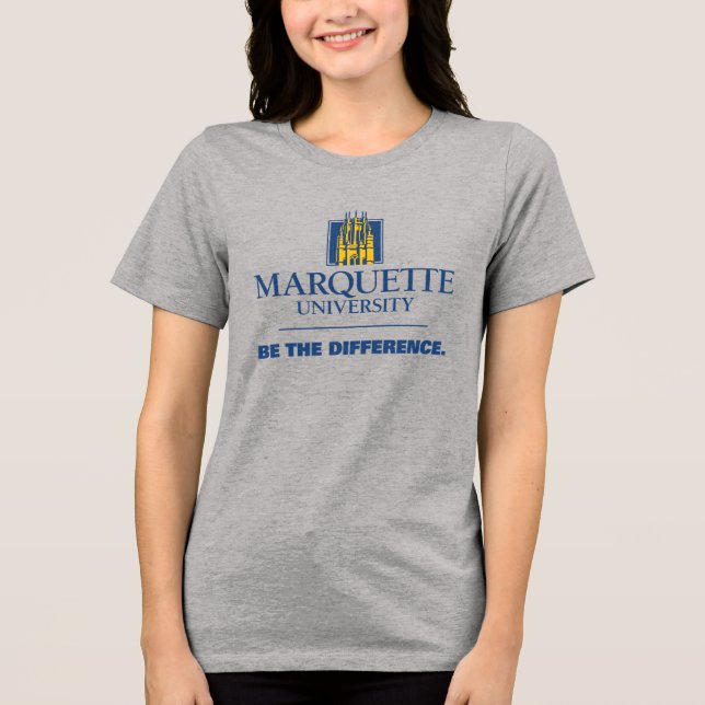 Marquette University | Be The Difference Tri-Blend Shirt (Front)