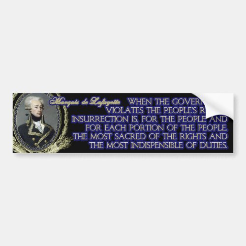Marquis de Lafayette Quote on Insurrection Bumper Sticker