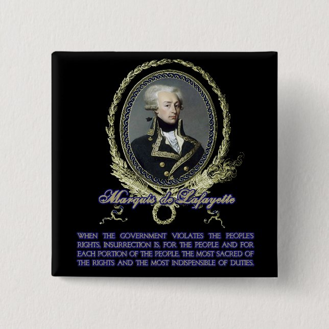Marquis de Lafayette Quote on Insurrection Button (Front)